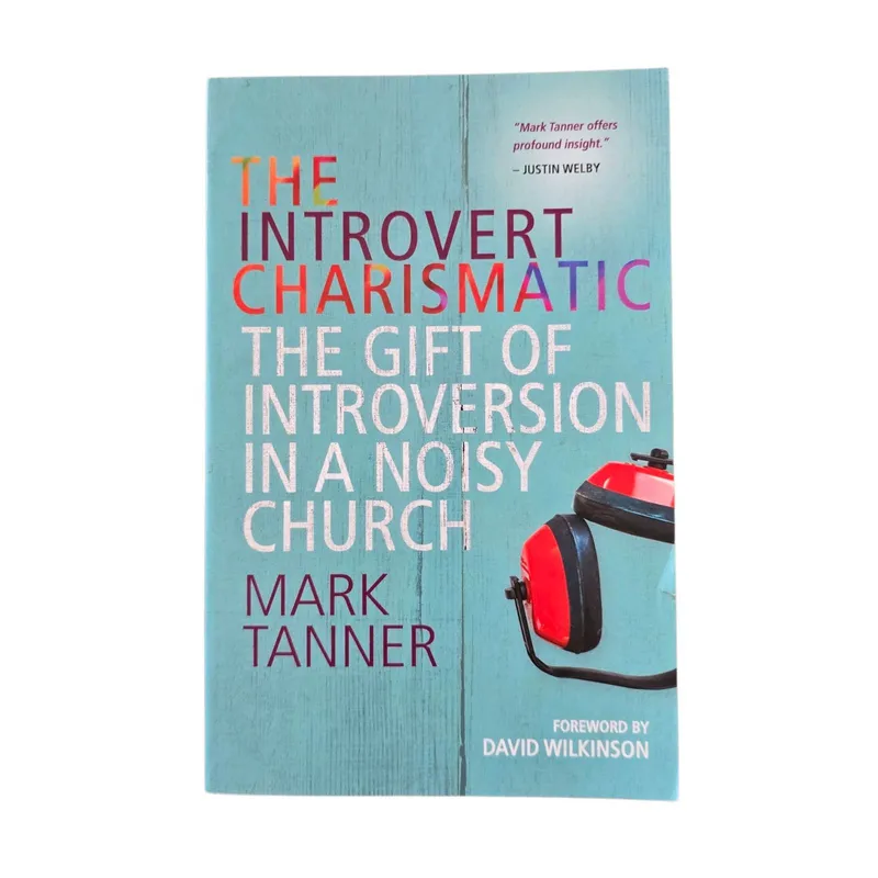 The Introvert Charismatic: The gift of introversion in a noisy church