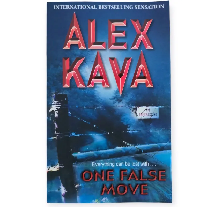 One false move
