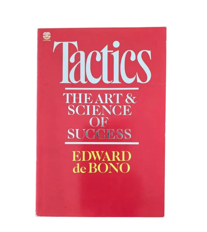 Tactics: The Art and Science of Success