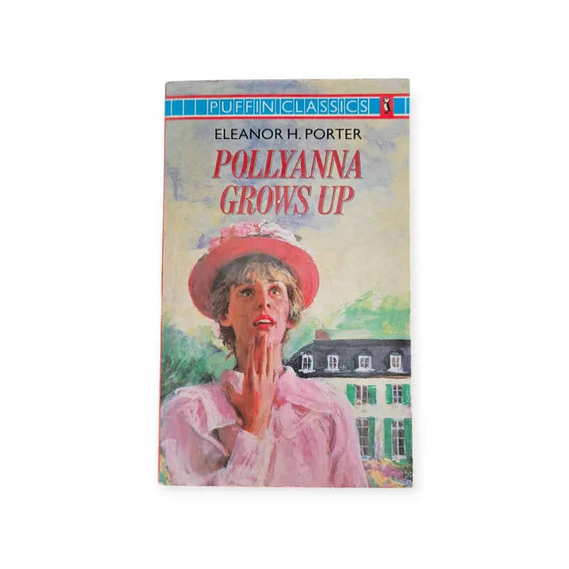 Pollyanna grows up