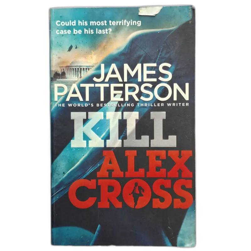 Kill Alex Cross (Alex Cross #18)