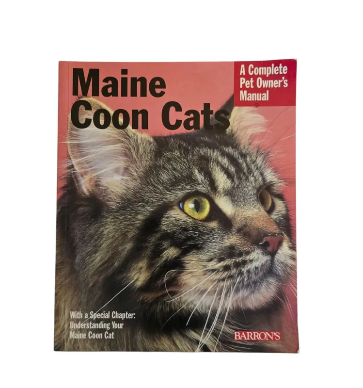 Maine Coon Cats: A complete pet owner's manual