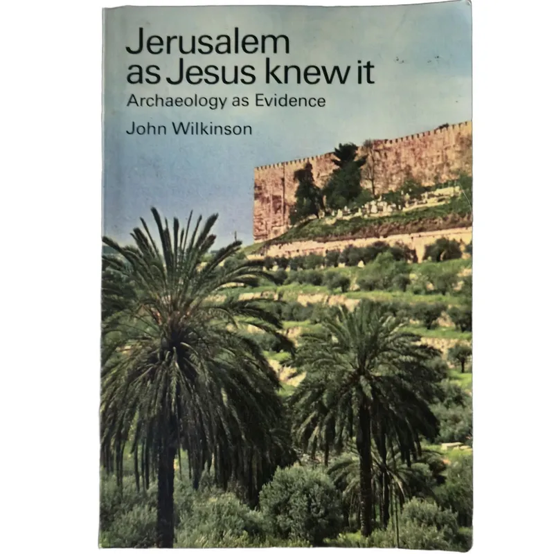 Jerusalem as Jesus knew it