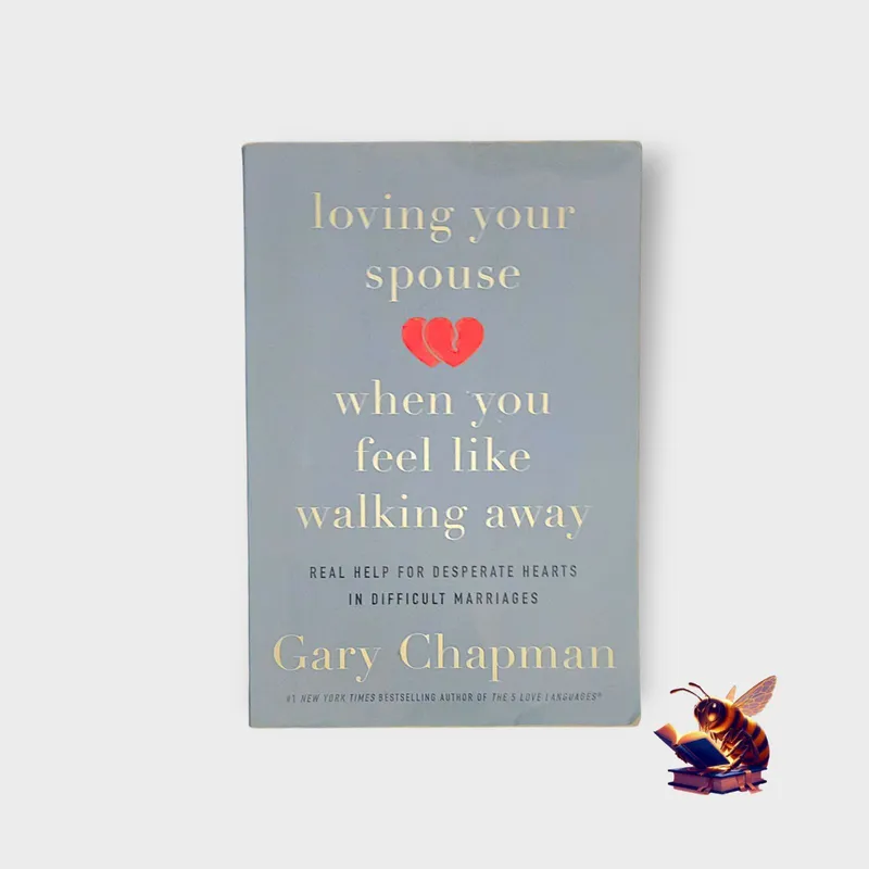 Loving your spouse when you feel like walking away