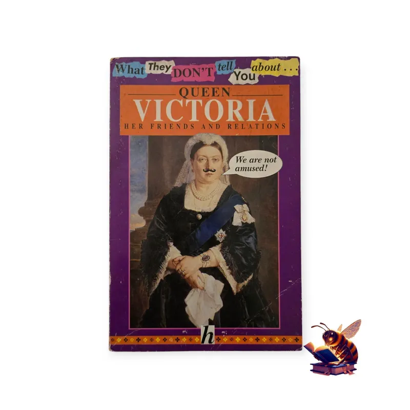What they don't tell you about Queen Victoria: Her friends and relations