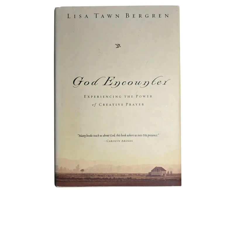 God Encounter: Experiencing the power of creative prayer