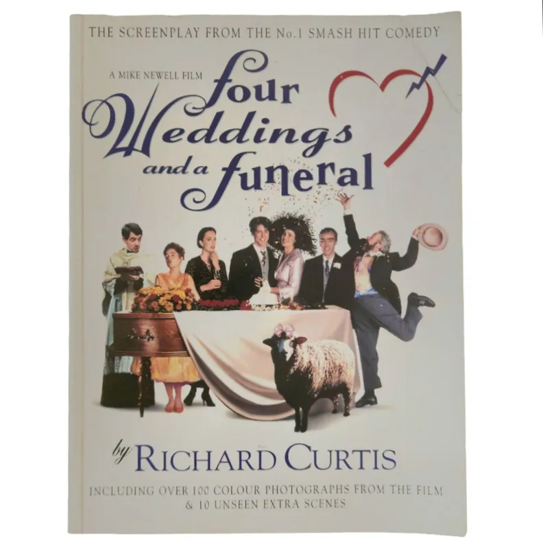 Four Weddings and a Funeral: the screen play