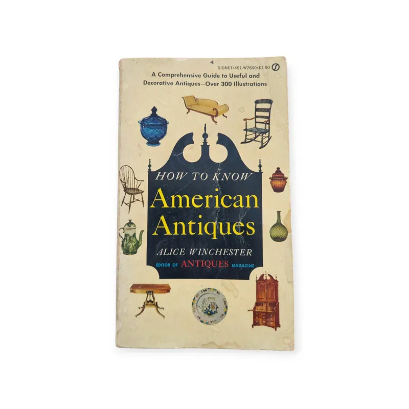 How to know American antiques: A comprehensive guide to useful and decorative antiques