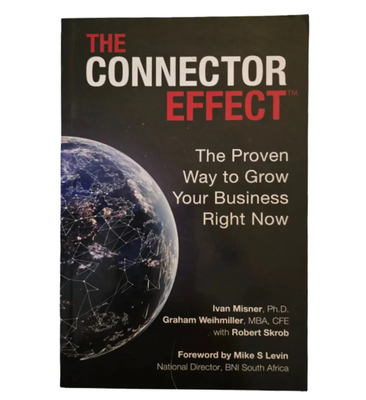 The Connector Effect: The proven way to grow your business right now