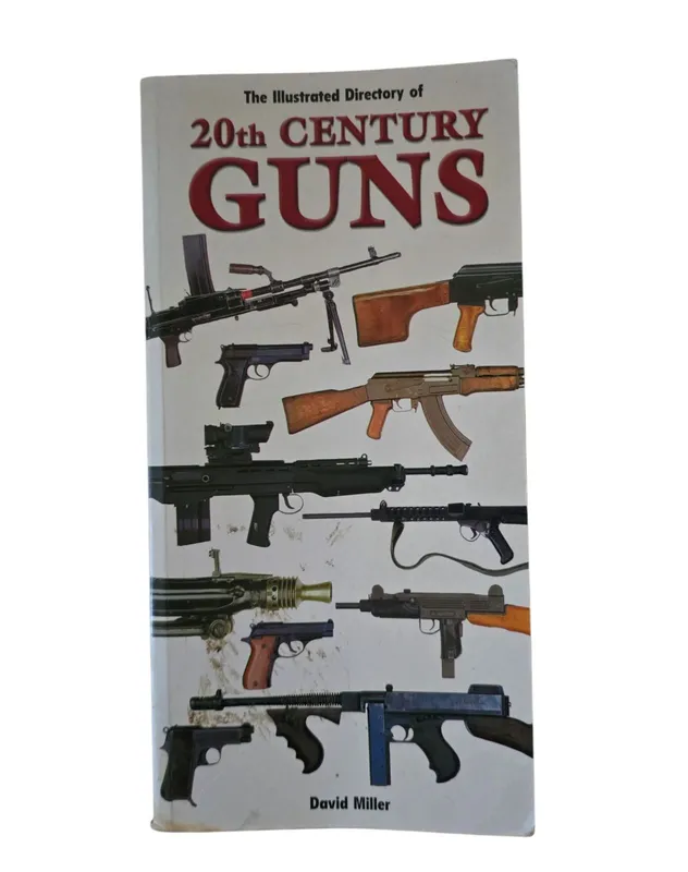 The Illustrated Dictionary of 20th Century Guns