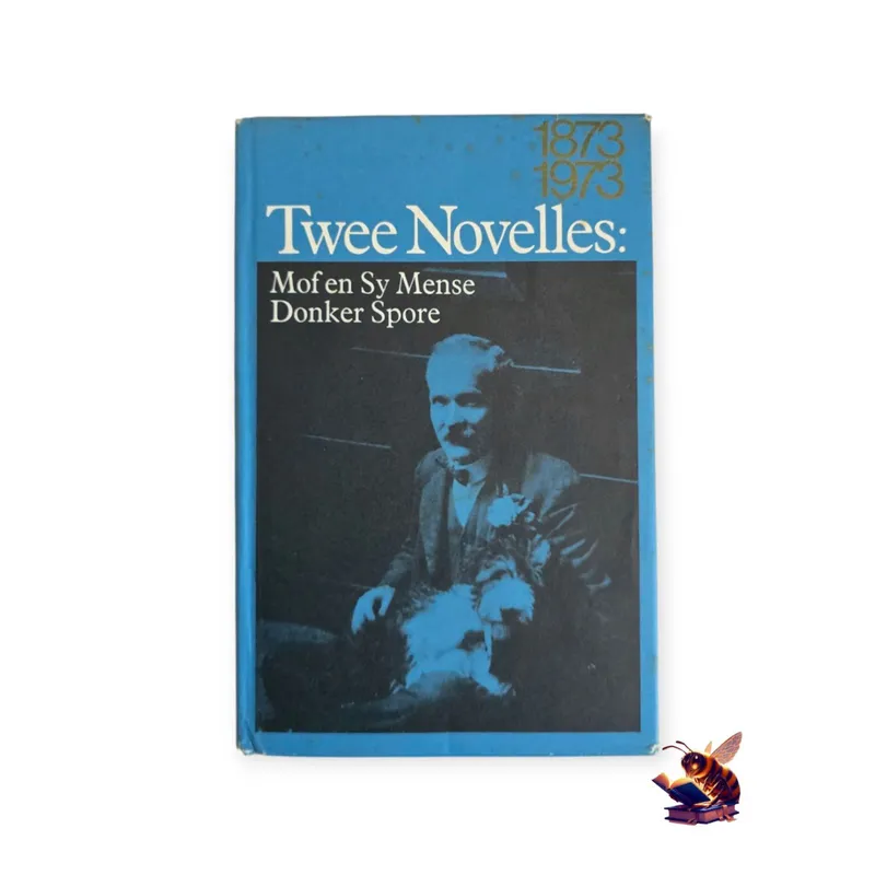 Twee Novelles: Mof en sy Mense & Donker spore