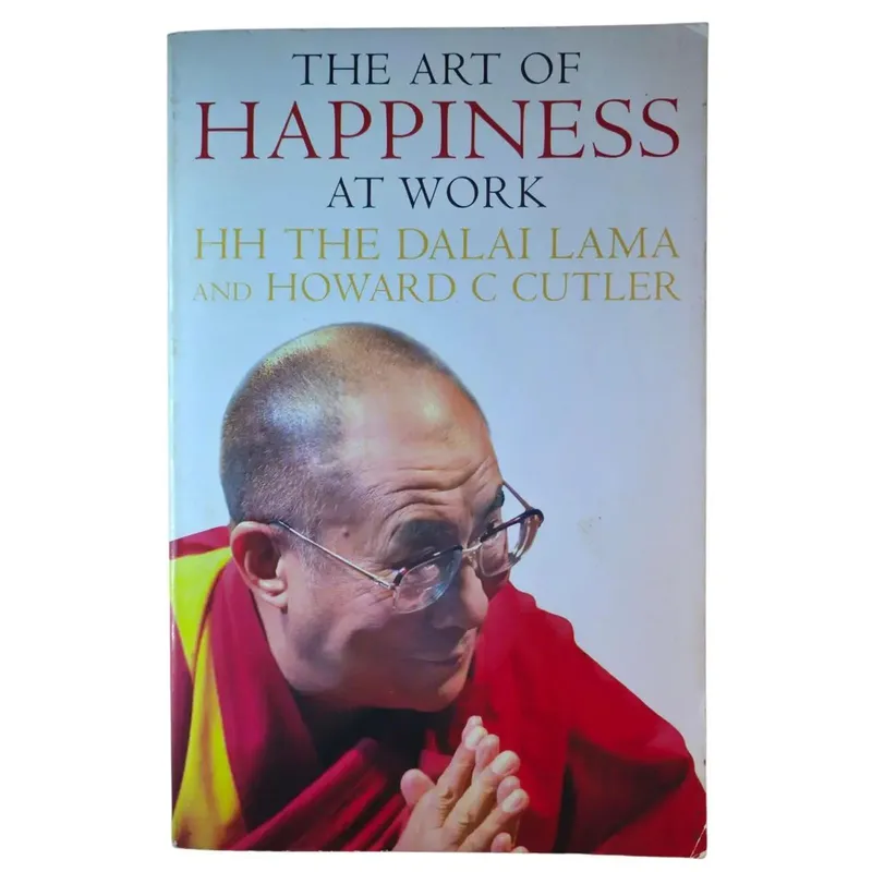 The Art of Happiness at Work
