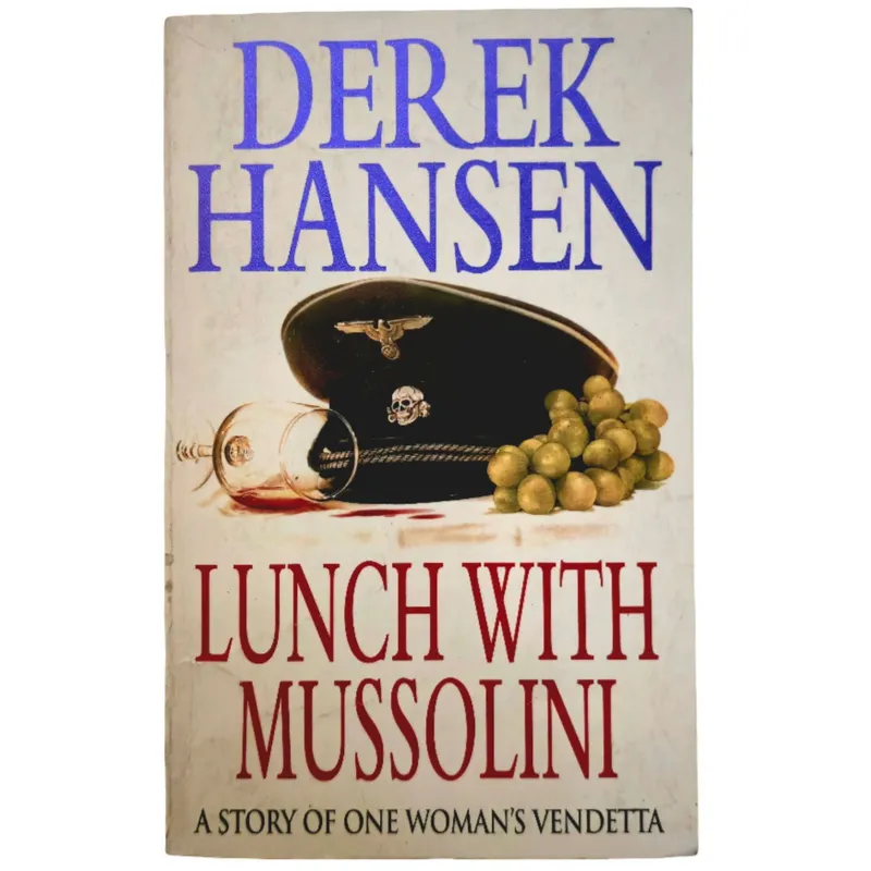 Lunch with Mussolini