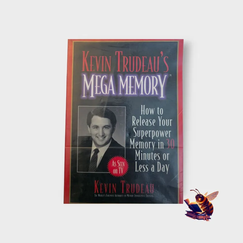 Mega memory : How to release your superpower memory in 30 minutes or less a day