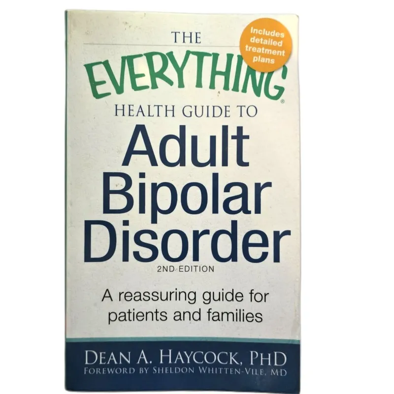 The Everything Guide to Adult Bipolar Disorder