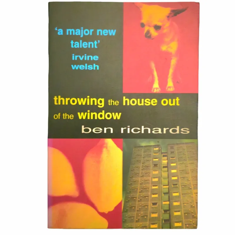 Throwing the house out the window
