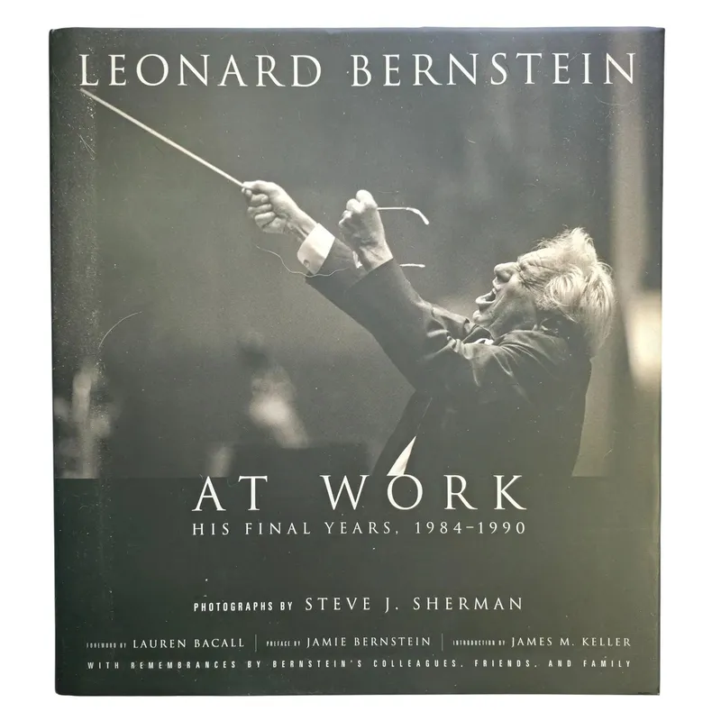 Leonard Bernstein at Work: His Final Years, 1984-1990