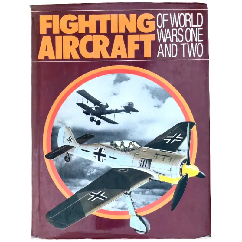 Fighting Aircraft of World Wars One and Two