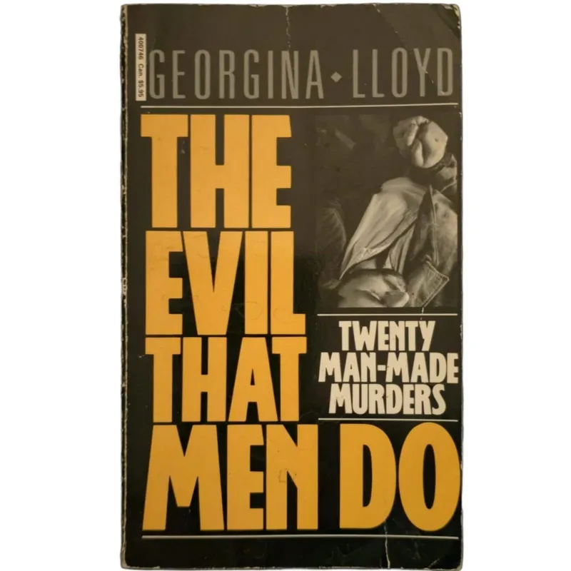The Evil that Men Do