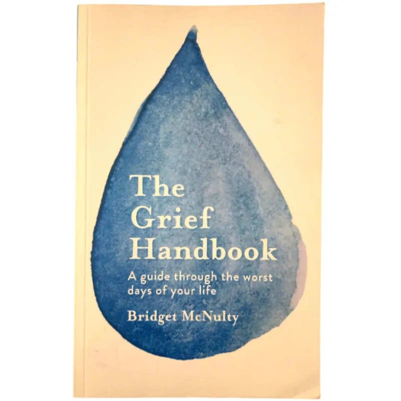 The Grief Handbook