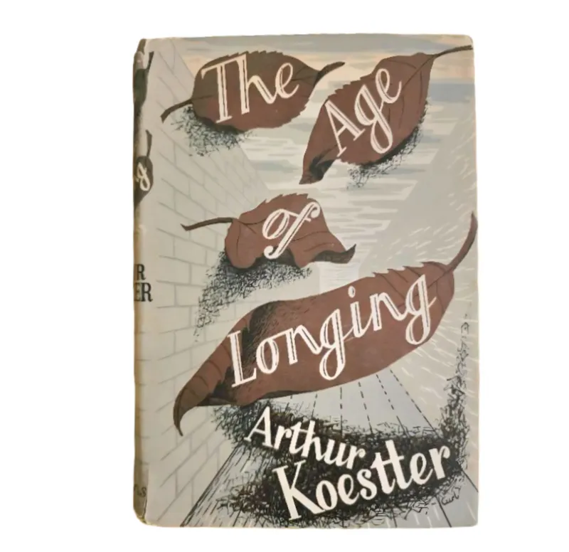 The age of longing -Arthur Koestler