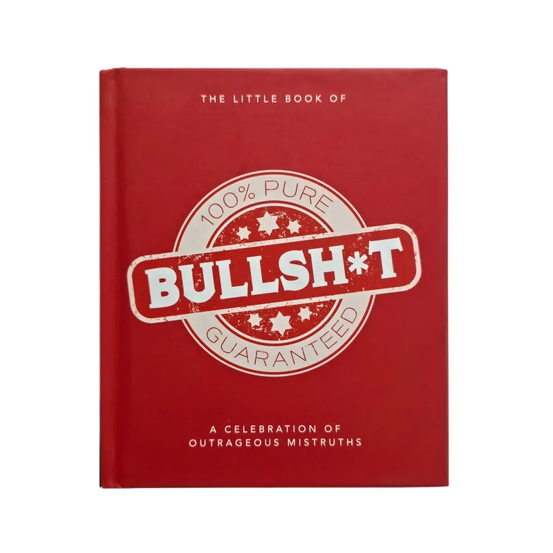 The Little Book of Bullshit