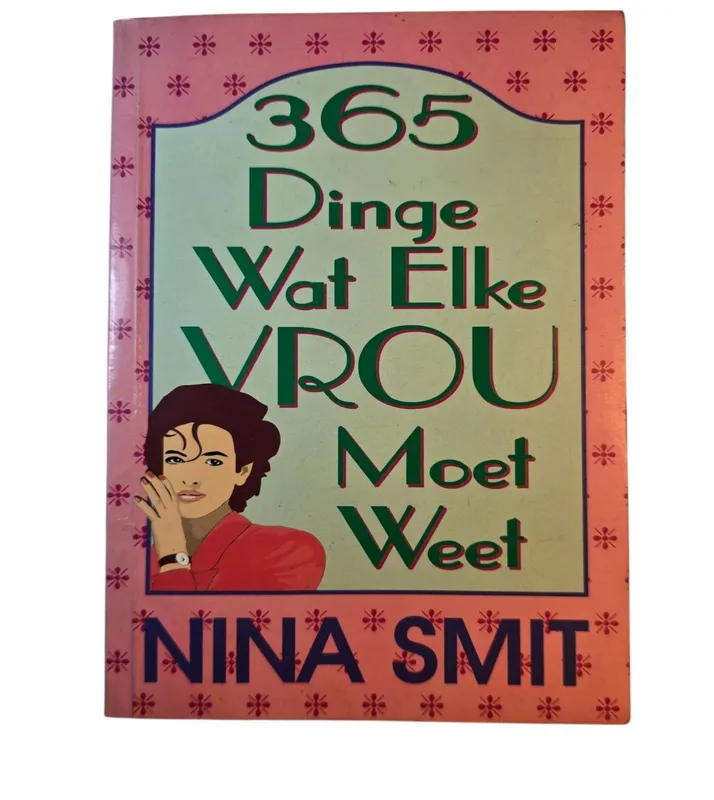 365 Dinge wat elke vrou moet weet