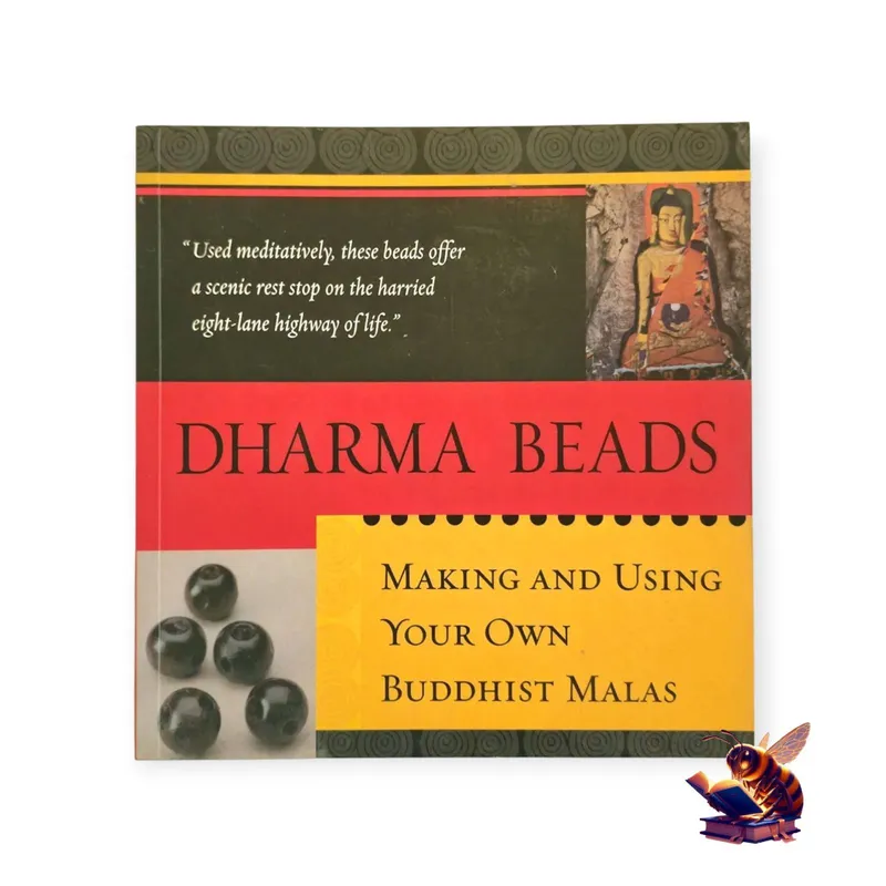 Dharma beads: making and using your own Buddhist malas