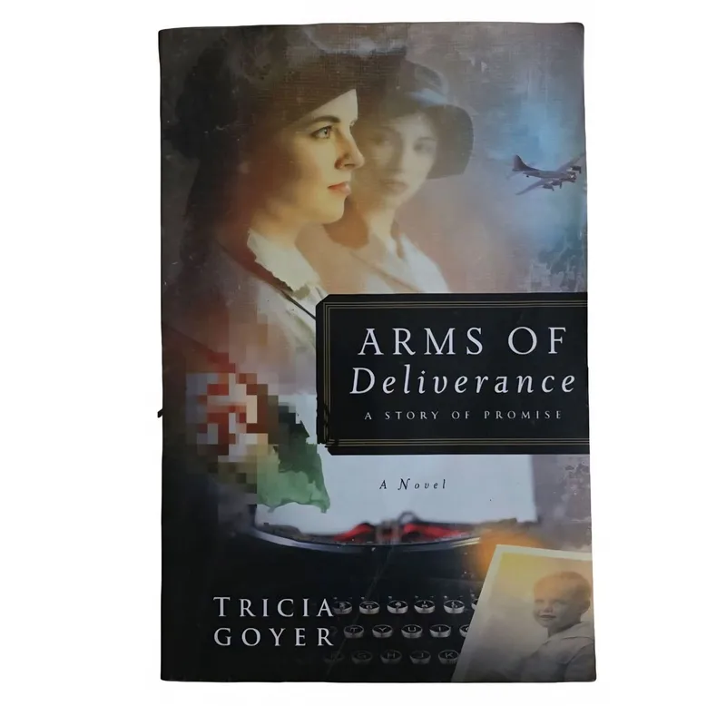 Arms of Deliverance: A story of promise