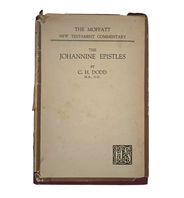 The Moffatt New Testament Commentary: The Johannine Epistles