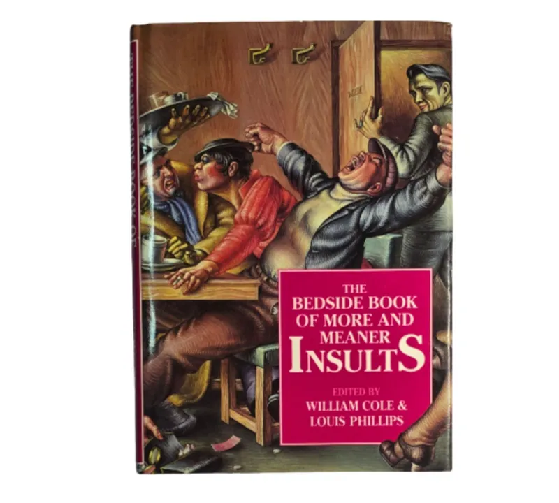 The Bedside Book of More and Meaner Insults