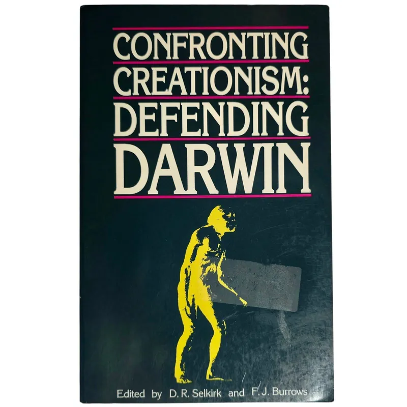 Confronting Creationism: Defending Darwin
