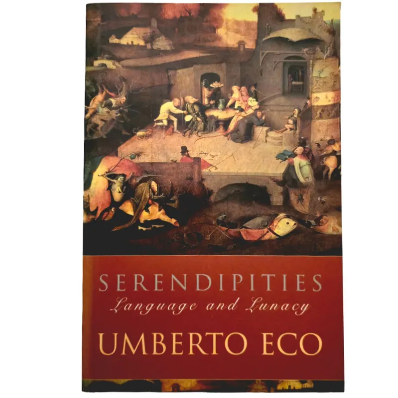 Serendipities: Language and Lunacy
