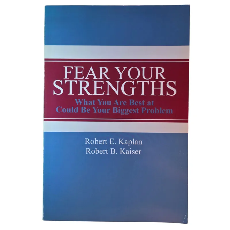 Fear your Strengths