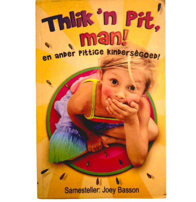Thlik 'n Pit Man! En ander Pittige KindersÃªgoed