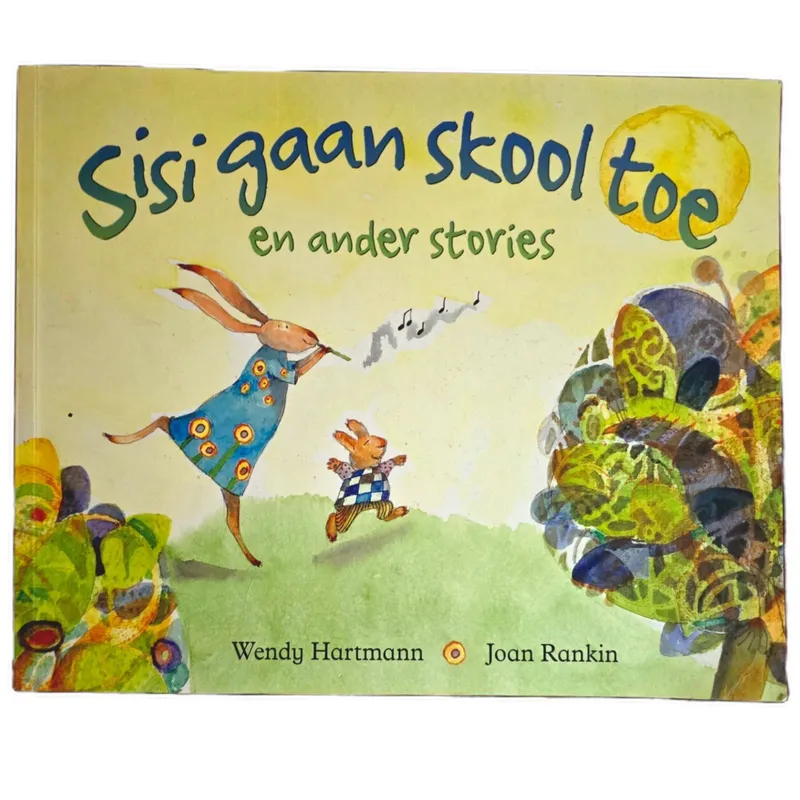 Sisi Gaan Skool Toe en ander stories
