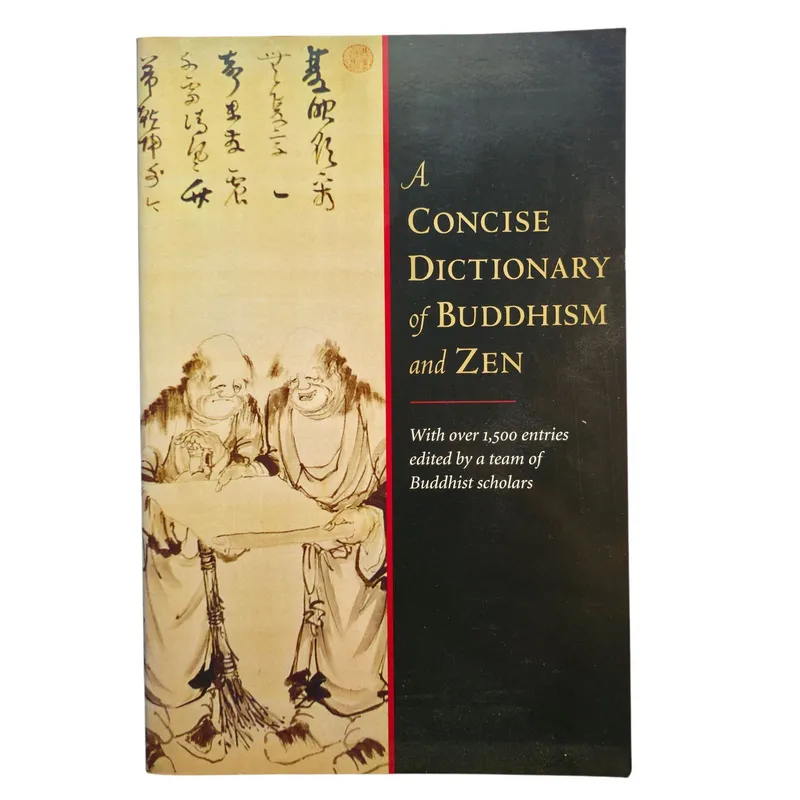 A Concise Dictionary of Buddhism and Zen