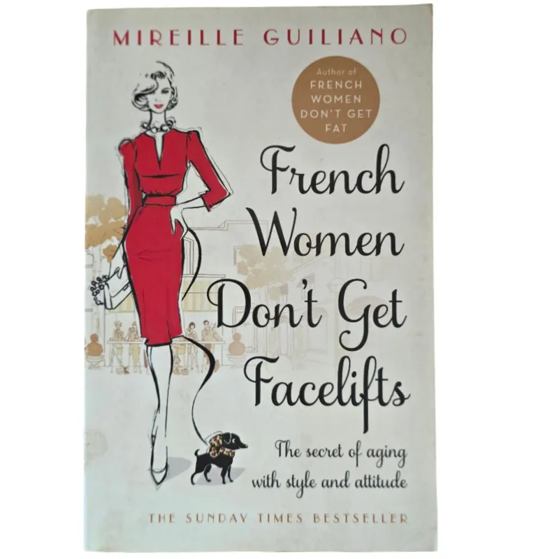 French Women don't get Facelifts