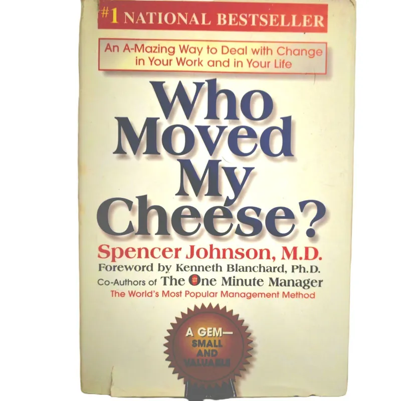 Who Moved my Cheese?