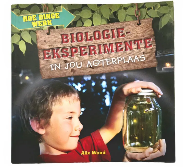 Biologie Eksperimente in jou agterplaas