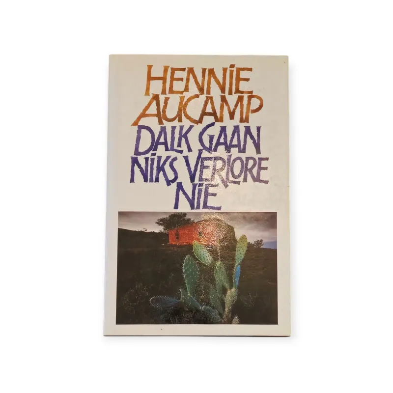 Dalk gaan niks verlore nie