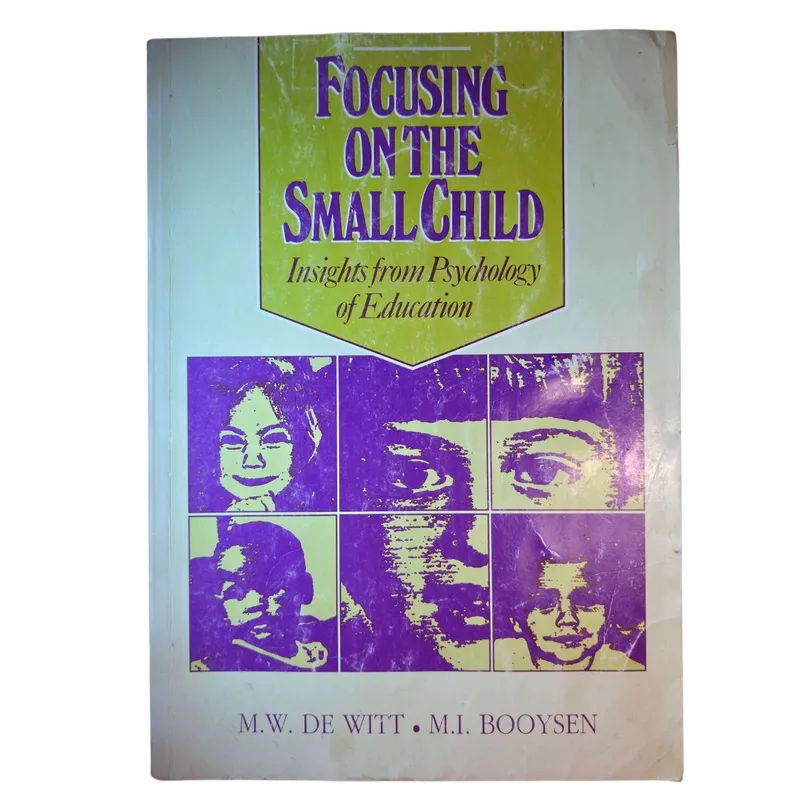 Focusing on the Small Child: Insights from Psychology of Education